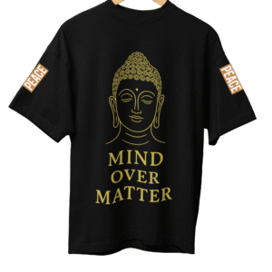 T-Shirt with Buddha Mind Over Matter Design | Soft Cotton Fabric HD Print | Unisex Casual Wear
